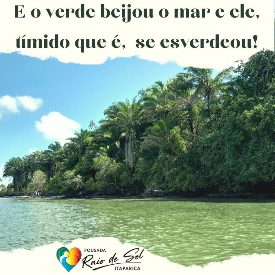 Pousada Raio De Sol - Ilha De Itaparica- Catu A 150 M Da Praia Екстер'єр фото